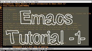 Emacs Tutorial Beginners Part 1 File commands cutcopypaste cursor commands [upl. by Brena]