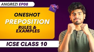 Preposition One Shot  Rules  ICSE Class 10  Tips for 8080 in English Language [upl. by Ailssa82]