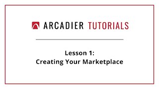 Arcadier Tutorials  Lesson 1 Creating Your Marketplace [upl. by Heck]