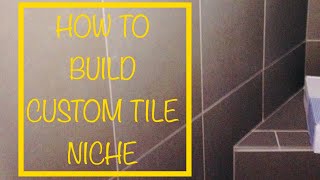 HOW TO BUILD A TILE NICHE IN SHOWER OR A TILE INSET SHELF DOE SHAMPOO [upl. by Hinch]