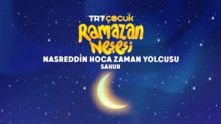 Ramazan Neşesi  Nasreddin Hoca  Sahur [upl. by Olivia]