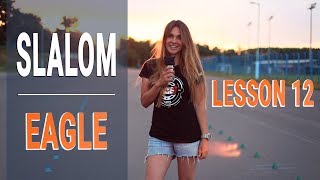 Slalom Inline Skate trick tutorial  EAGLE  Lesson 12 [upl. by Guthrie]