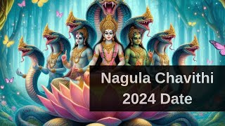 Nagula Chavithi 2024 Date  When is Nagula Chavithi 2024 Date  Happy Nagula Chavithi 2024 [upl. by Ling]