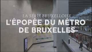 LÉPOPÉE DU MÉTRO DE BRUXELLES [upl. by Demha]