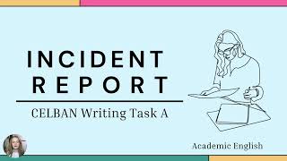 CELBAN Writing Lesson 3 Writing Task 1 Incident Report with Exam Practice and Sample Answer [upl. by Bandeen359]