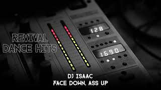 DJ Isaac  Face Down Ass Up HQ [upl. by Rothberg]