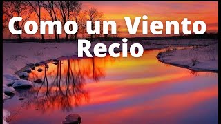 Como un Viento Recio Video 4 de 4 [upl. by Monteith162]