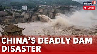 Massive Dam Break In China News Live  Forces 6000 Evacuations  Worst Flooding In Decades  N18G [upl. by Hannover]