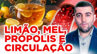 Remédio caseiro natural para veia entupida e má circulação limão mel e própolis para afinar sangue [upl. by Catina]