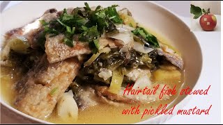 Hairtail fish stewed with pickled mustard [upl. by Indyc]