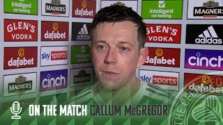 Callum McGregor On The Match  Celtic 40 Aberdeen  Hatate scores double for dominant Celts [upl. by Silvano]