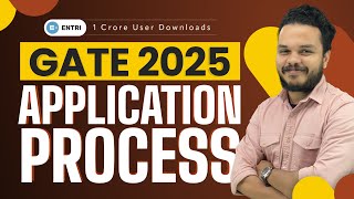 GATE 2025 Application Process  How to apply for GATE 2025  Entri GATE Courses [upl. by Eberto]