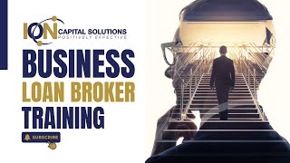 Become A Business Loan Broker  The Right Training For You [upl. by Ahsitak]