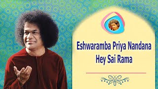 Eshwaramba Priya Nandana Hey Sai Rama  Sai Bhajan [upl. by Entwistle894]