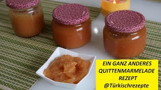 Quittenmarmelade Rezept  Ein ganz anderes Marmelade Rezept [upl. by Nosahc950]