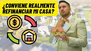 Para Que Refinanciar Mi Casa [upl. by Conner]