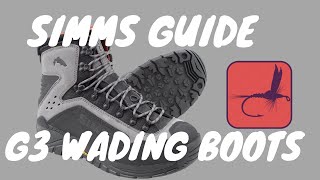 Simms Guide G3 Wading Boot Review Top Class Wading Boots for Fly Fishing [upl. by Anayek]