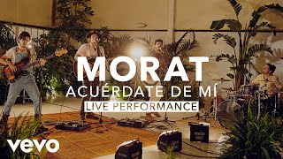 Morat  Acuérdate De Mí Live  Vevo X [upl. by Anirehtak]