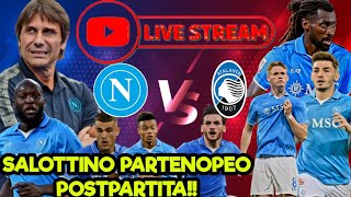 NAPOLI  ATALANTA 0  3❗️ LOOKMAN E RETEGUI I GOL❗️NOI MAI IN PARTITA❓️ POSTPARTITA [upl. by Nennahs]