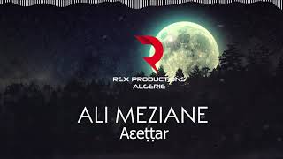 ALI MEZIANE  A3attar [upl. by Tiana252]