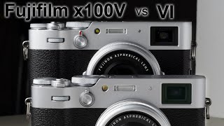 Fuji x100V vs x100VI  Which is Right for You [upl. by Benita]