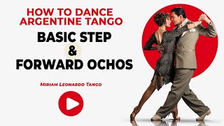 How to Tango ARGENTINE TANGO BASIC STEP WITH FORWARD OCHO Beginner Level [upl. by Lobell71]