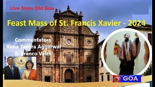 Feast Mass of St Francis Xavier on 3rd December 2024  Live telecast on DD Goa [upl. by Adnael82]