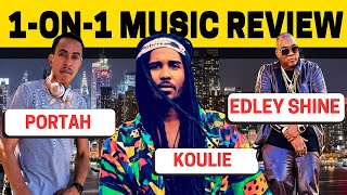 1ON1 Music Review wEdley Shine Koulie amp Portah [upl. by Rhoda]