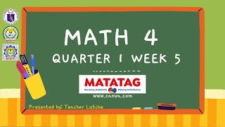 MATH 4 Q1 WEEK5   LE BASED MATATAG [upl. by Turro]