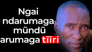 Ngai ndarumaga mũndũ arumaga tĩĩri  REVGICHIGI WA HERMAN [upl. by Aharon]