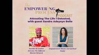 177 Attracting The Life I Detested with guest Sandra Adeyeye Bello [upl. by Ahtiekal85]