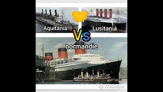 Aquitania and Lusitania 🆚 normandie ship vs history ww1 ww2 [upl. by Daniel]