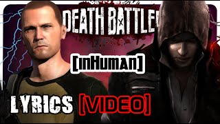 Death Battle InHuman  LYRICS VIDEO [upl. by Enneite]