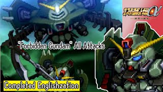 【SRWα3】quotForbidden Gundamquot All Attacks English Translations [upl. by Murial72]