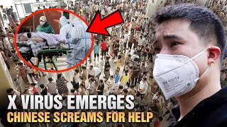 X Virus Emergency Chinese Populations Cry for Help Goes Unanswered  China Undercover [upl. by Isiah183]