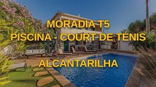 Tour  Moradia T5 com piscina e court de ténis A 5 minutos do Amendoeira Golf Resort Alcantarilha [upl. by Mosley]