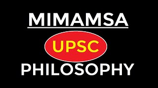 Mimamsa  Indian Philosophy  UPSC  Lecture  मीमांसा दर्शन का सामान्य परिचय  Hindi  English [upl. by Su566]