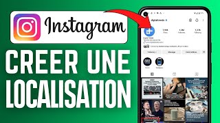 Comment Creer Une Localisation Instagram  FACILE [upl. by Adelina257]