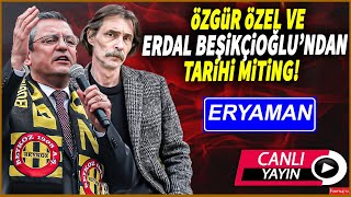 Erdal Beşikçioğlu ve Özgür Özelden Ankarada coşkulu miting CHPnin adayı Behzat Ç [upl. by Sletten]