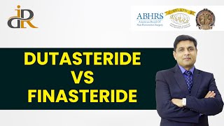 Dutasteride Vs Finasteride for Hair  Difference Between Dutasteride amp Finasteride  Dr Rana Irfan [upl. by Garwood]