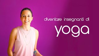 Consigli per diventare Insegnanti di Yoga [upl. by Beasley]