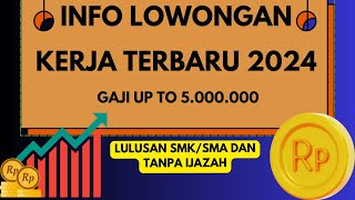 INFO LOWONGAN KERJA TERBARU  INFO LOWONGAN KERJA LOKER SMASMK  LOWONGAN KERJA [upl. by Nagy]