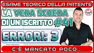 3 ERRORi PROMOSSO  LA VERA SCHEDA D’ESAME DI TEORIA PER LA PATENTE DI UN ISCRITTO AL CANALE 41 [upl. by Inaj]