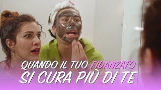 Quando il tuo fidanzato si cura più di te  iSoldiSpicci [upl. by Acirretahs424]