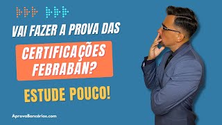 Prova certificação FEBRABAN  Estude pouco FBB100 FBB110 FBB120 FBB130 Aprova [upl. by Yeldar]