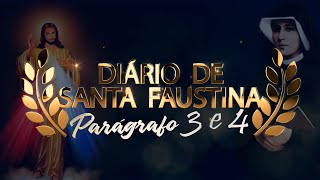 DIÁRIO DE SANTA FAUSTINA  Parágrafo 3 e 4 Áudio Livro [upl. by Stetson824]