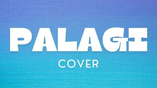 PALAGI COVER [upl. by Enoj896]