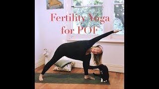 YOGA for FERTILITY FULL LENGTH CLASS Premature Ovarian Failure POF with YogaYin [upl. by Nerad]