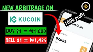 BUY 1  ₦1000 SELL 1  ₦1435  KuCoin Latest Arbitrage [upl. by Stronski322]