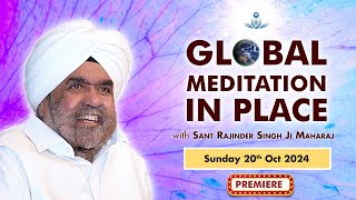 Global Meditation in Place with Sant Rajinder Singh Ji Maharaj Oct 20 2024 [upl. by Anelej364]